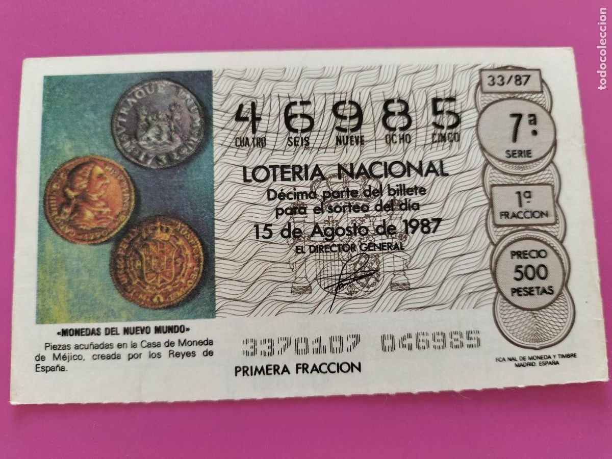 Lotaria Nacional: 1 DECIMO DE LOTERIA NACIONAL DEL SABADO---15 AGOSTO 1987--33/87--MONEDAS DEL NUEVO MUNDO.
