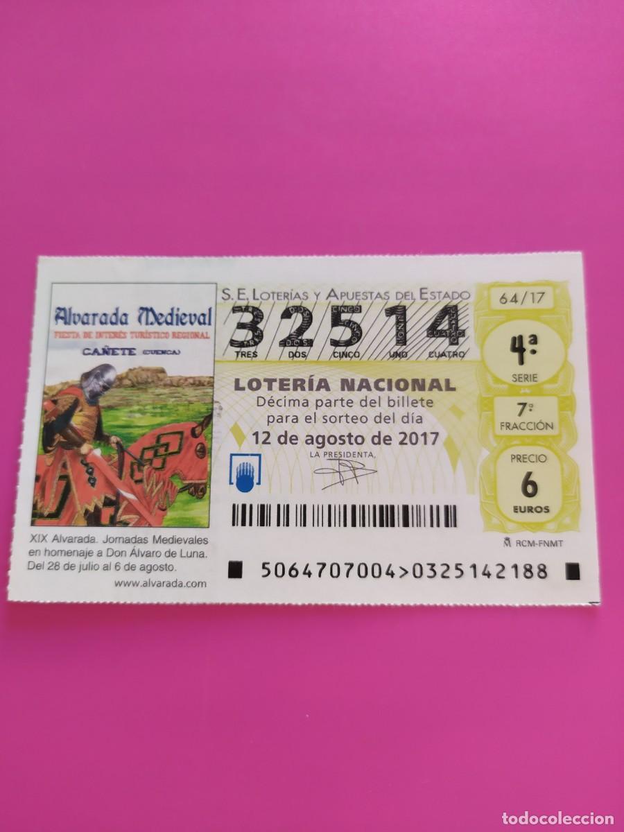 Loterie Nationale: 1 DECIMO LOTERIA NACIONAL SABADO - 12 AGOSTO 2017 - 64/17 - JORNADAS MEDIEVALES - CA&Ntilde;ETE ( CUENCA )