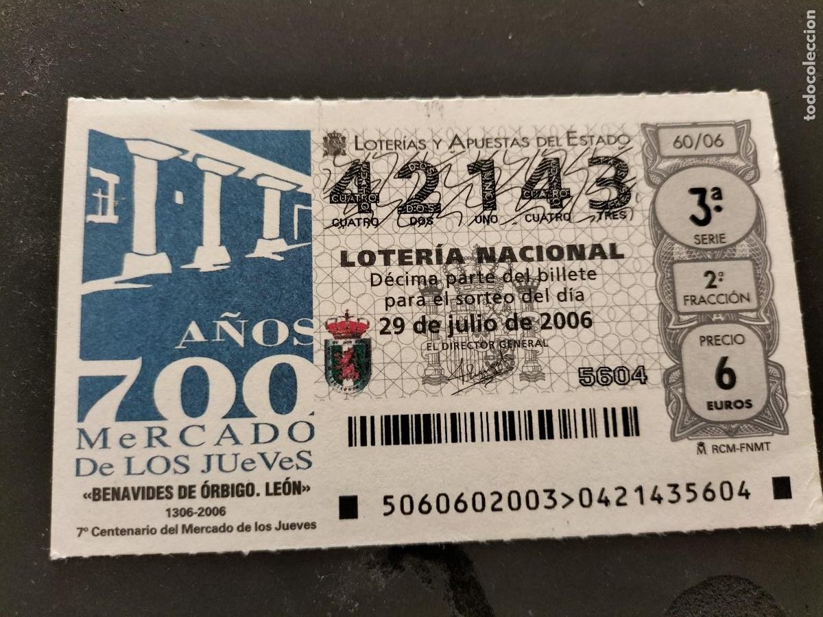 National Spanish Lottery: 1 DECIMO LOTERIA DEL SABADO - 29 JULIO 2006 - 60/06 BENAVIDES DE ORBIGO ( LEON ) 7&ordm; CENT DEL MERCADO
