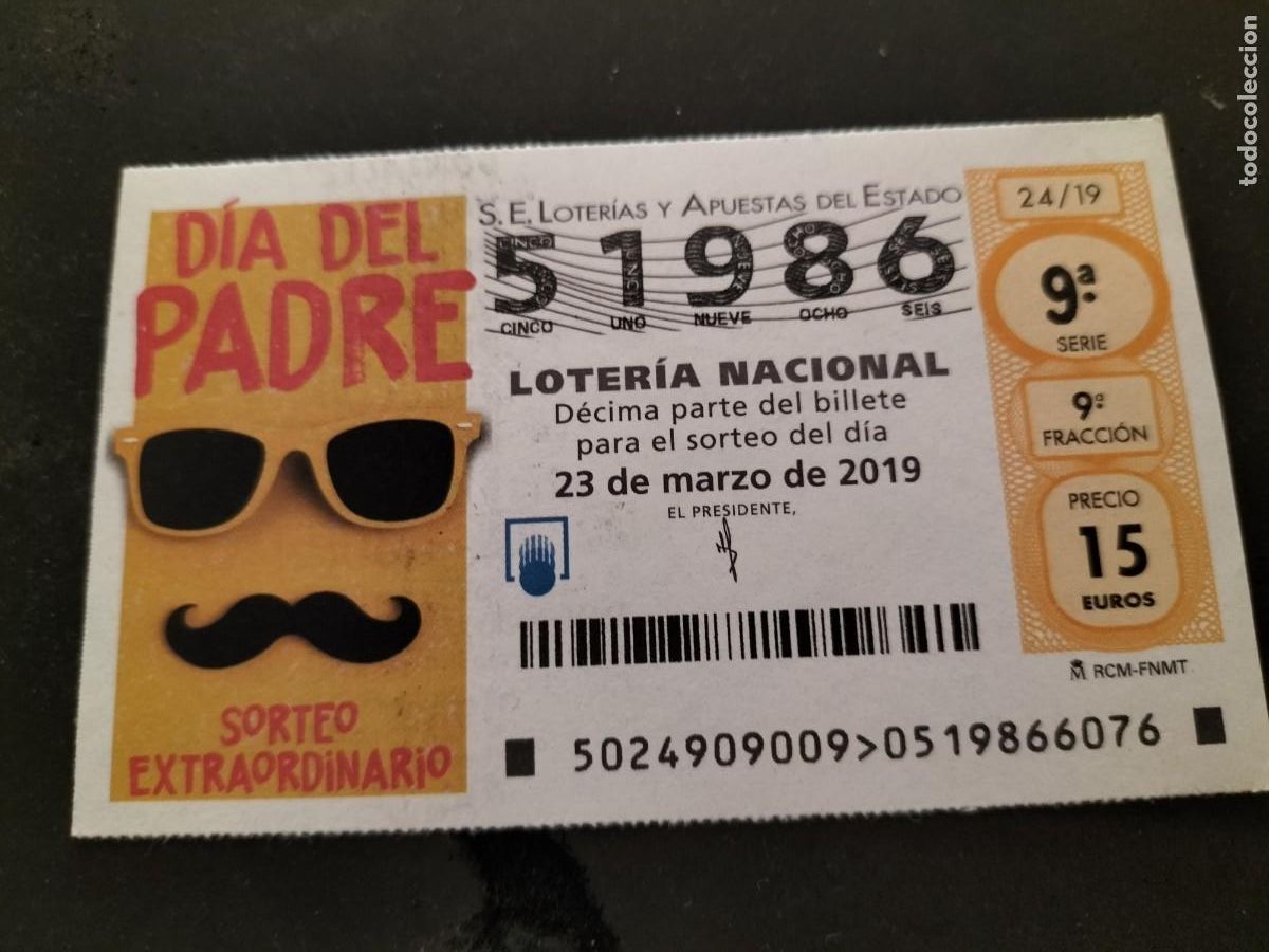 Lotaria Nacional: 1 DECIMO LOTERIA NACIONAL JUEVES - 23 MARZO 2019 - 24/19 - SORTEO EXTRAORDINARIO DIA DEL PADRE