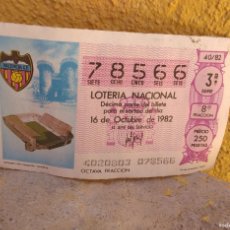 Lotería Nacional: DÉCIMO DE LOTERÍA NACIONAL DE 1982 DEL LUIS CASANOVA, VALENCIA CLUB DE FÚTBOL