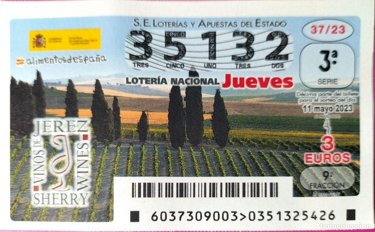 National Spanish Lottery: 1 DECIMO LOTERIA NACIONAL JUEVES 11 MAYO 2023 - 37/23 VINOS DE JEREZ SHERRY ( CADIZ