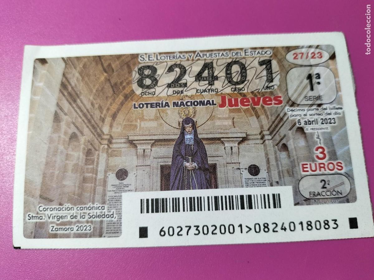 National Spanish Lottery: 1 DECIMO LOTERIA JUEVES 6 ABRIL 2023 - 27/23 - ZAMORA - CORONACION VIRGEN DE LA SOLEDAD