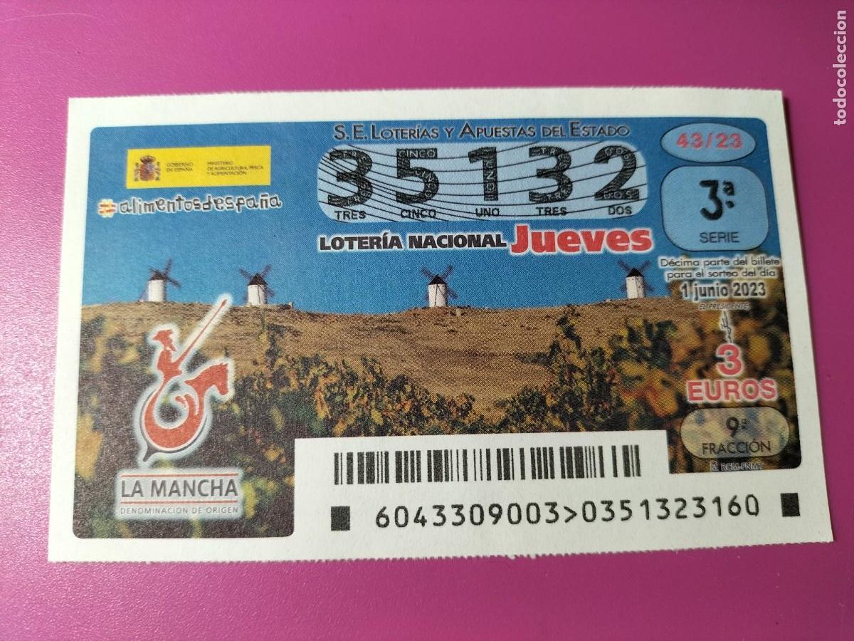 Lotaria Nacional: 1 DECIMO LOTERIA NACIONAL SABADO 1 JUNIO 2023 43/23 LA MANCHA DON QUIJOTE MOLINOS DNOMICACION ORIGEN
