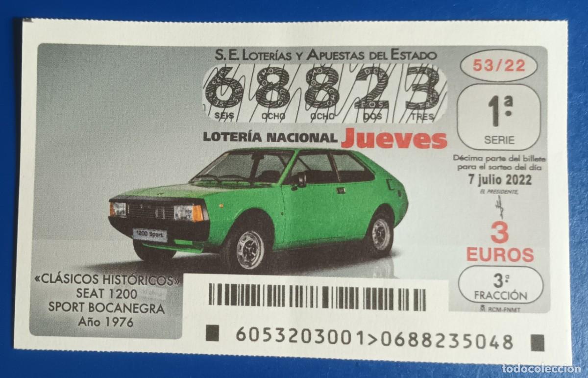 Loter&iacute;a nacional: DECIMO - N&ordm; 68823 - JUEVES 7 JULIO 2022 - 53/22 - COCHES CLASICOS HISTORICOS, SEAT 1200 SPORT BOCANE