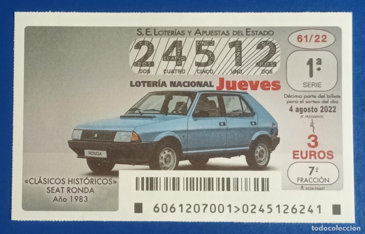 Loter&iacute;a nacional: DECIMO - N&ordm; 24512 - JUEVES 4 AGOSTO 2022 - 61/22 - COCHES CLASICOS HISTORICOS, SEAT RONDA - 1983