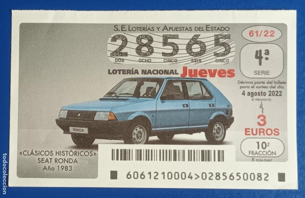Loter&iacute;a nacional: DECIMO - N&ordm; 28565 - JUEVES 4 AGOSTO 2022 - 61/22 - COCHES CLASICOS HISTORICOS, SEAT RONDA - 1983