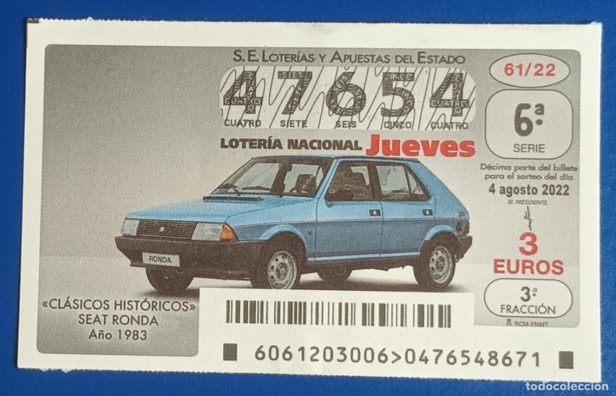 Loter&iacute;a nacional: DECIMO - N&ordm; 47654 - JUEVES 4 AGOSTO 2022 - 61/22 - COCHES CLASICOS HISTORICOS, SEAT RONDA - 1983