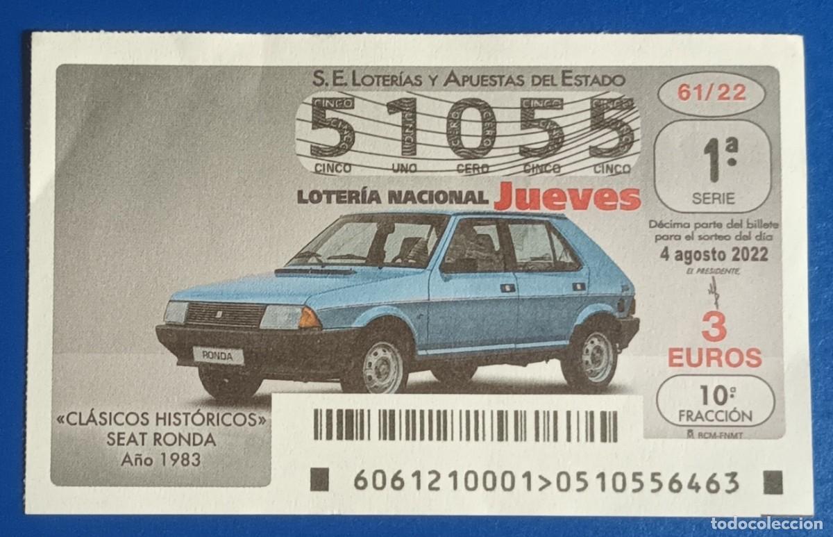 Loter&iacute;a nacional: DECIMO - N&ordm; 51055 - JUEVES 4 AGOSTO 2022 - 61/22 - COCHES CLASICOS HISTORICOS, SEAT RONDA - 1983