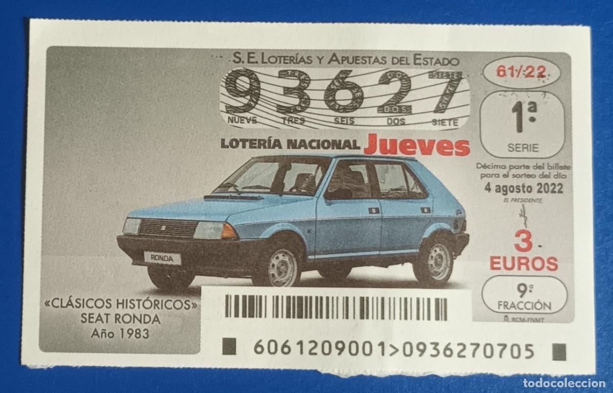 Loter&iacute;a nacional: DECIMO - N&ordm; 93627 - JUEVES 4 AGOSTO 2022 - 61/22 - COCHES CLASICOS HISTORICOS, SEAT RONDA - 1983