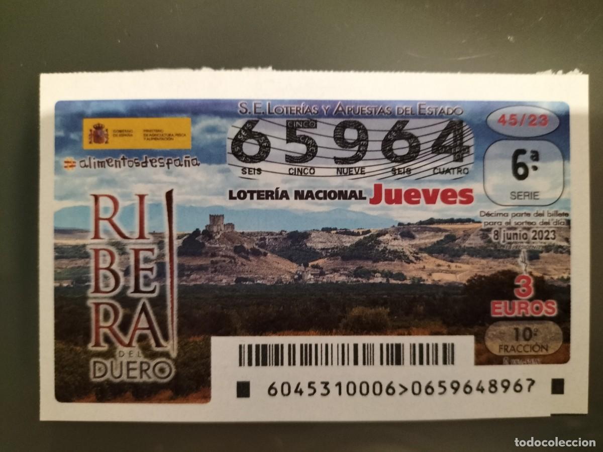 National Spanish Lottery: 1 DECIMO LOTERIA NACIONAL JUEVES 8 JUNIO 2023 45/23 - RIBERA DEL DUERO ALIMENTOS ESPA&Ntilde;A