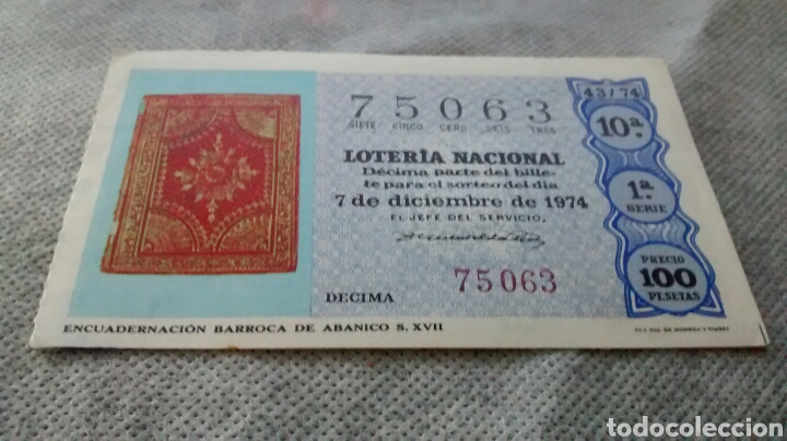 Loter&iacute;a Nacional: DECIMO DE LA LOTERIA NACIONAL. SORTEO 7 DE DICIEMBRE 1974 43/74 ENCUADERNACION BARROCA DE ABANICO