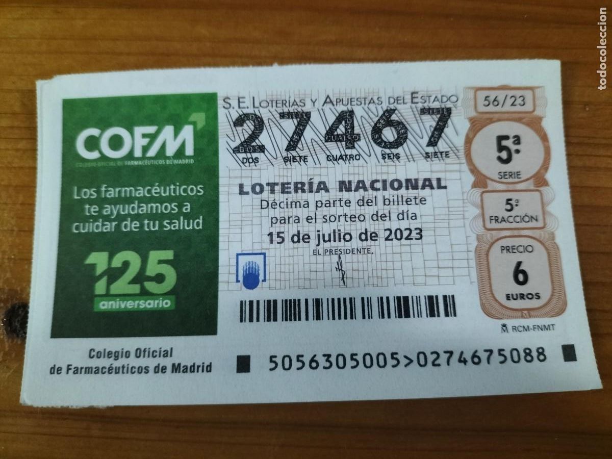 Lotaria Nacional: 1 DECIMO LOTERIA NACIONAL SABADO 15 JULIO 2023 - 56/23 FARMACIA COLEGIO OFICIAL FARMACEUTICOS MADRID
