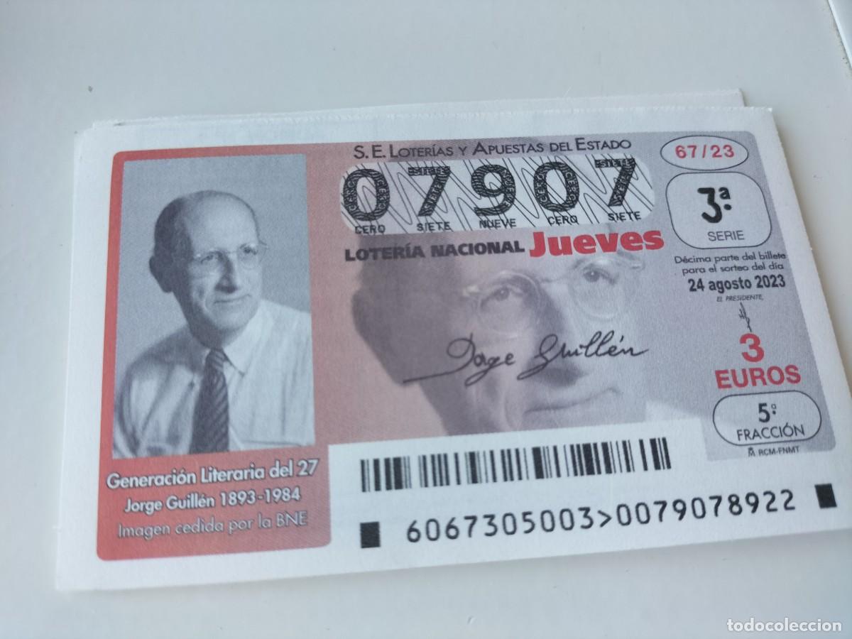 Lotaria Nacional: 1 DECIMO LOTERIA NACIONAL JUEVES 24 AGOSTO 2023 67/23 GENERACION DEL 27 - JORGE GUILLEN