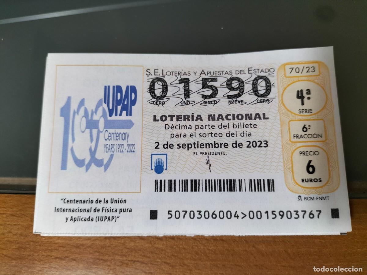 Lotaria Nacional: 1 DECIMO LOTERIA NACIONAL SABADO 2 SEPTIEMBRE 2023 70/23 CENTENARIO UNION INTERN. DE FISICA APLICADA