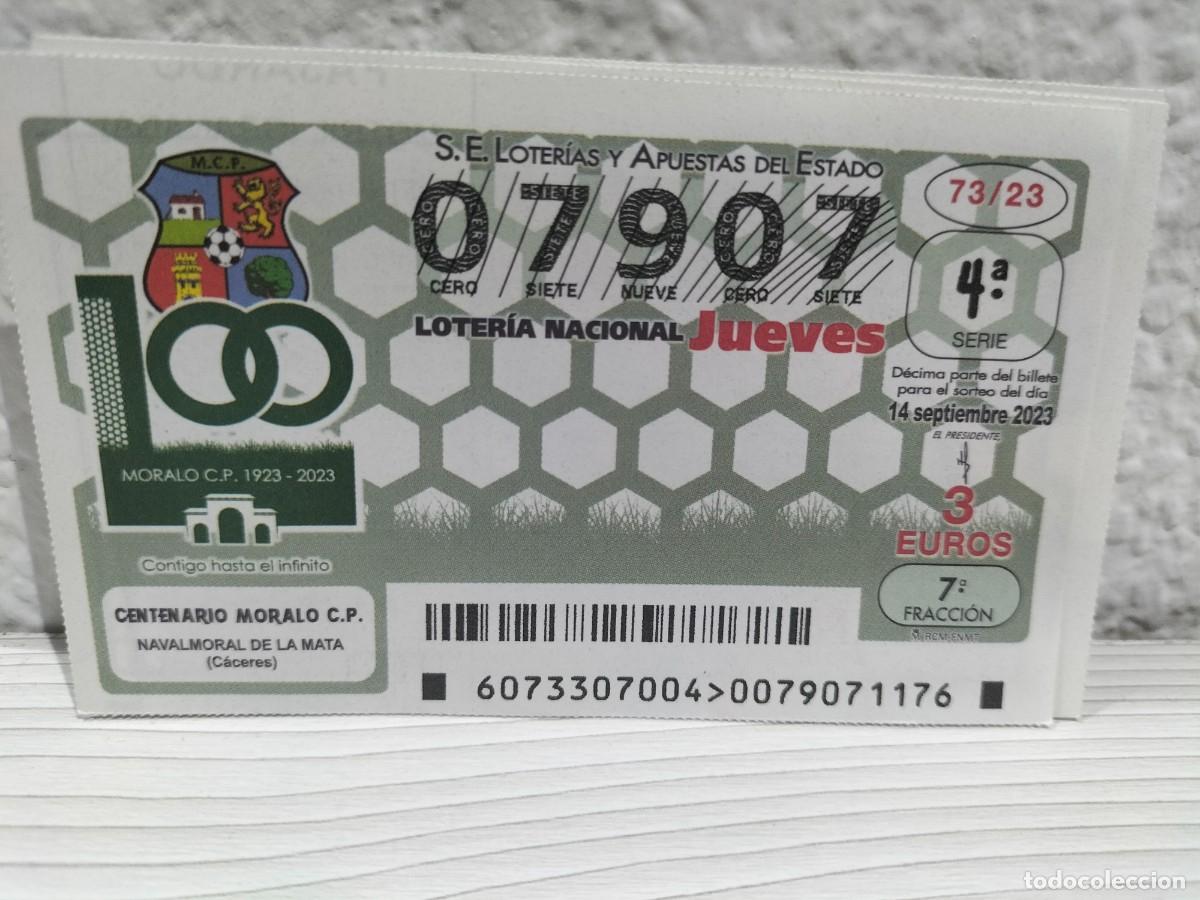 Lotaria Nacional: 1 DECIMO LOTERIA NACIONAL JUEVES 14 SEPTIEMBRE 2023 73/23 FUTBOL MORALO NAVALMORAL D LA MATA CACERES