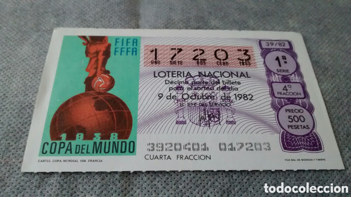 Loter&iacute;a nacional: DECIMO DE LA LOTERIA NACIONAL. SORTEO 9 OCTUBRE 1982 39/82 CARTEL COPA MUNDIAL DE FRANCIA