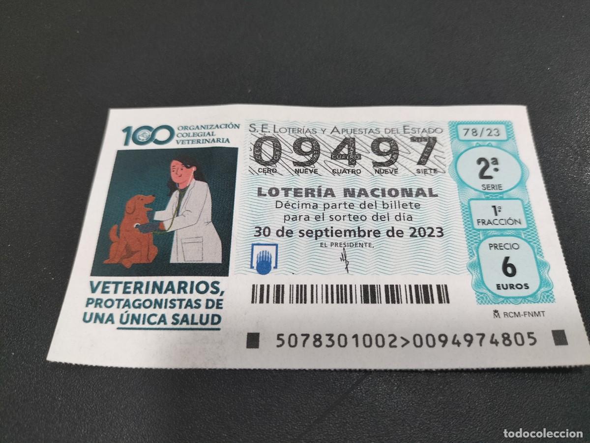 Lotaria Nacional: 1 DECIMO LOTERIA SABADO - 30 SEPTIEMBRE 2023 - 78/23 - VETERINARIOS PROTAGONISTAS DE UNA UNICA SALUD