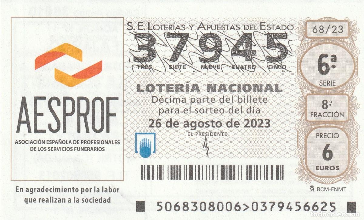 Lotaria Nacional: 1 DECIMO LOTERIA NACIONAL SABADO 26 AGOSTO 2023 68/23 SERVICIOS FUNERARIOS ASOCIACION