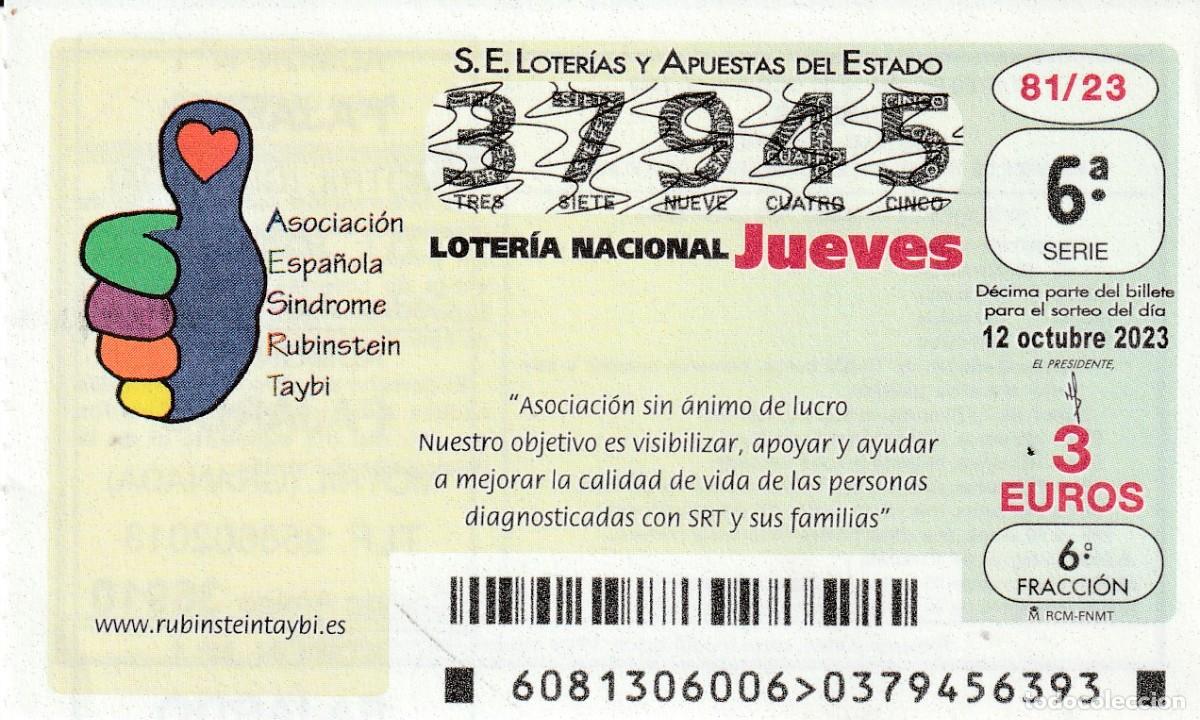 Lotaria Nacional: 1 DECIMO LOTERIA JUEVES - 12 OCTUBRE 2023 - 81/23 - SINDROME RUBINSTEIN TAYBI - ASOCIACION ESPA&Ntilde;OLA