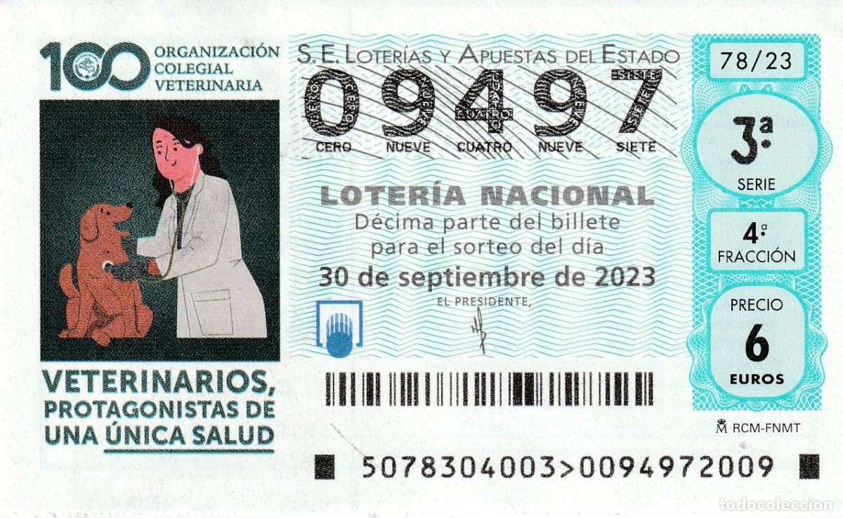 Lotaria Nacional: 1 DECIMO LOTERIA SABADO - 30 SEPTIEMBRE 2023 - 78/23 - VETERINARIOS PROTAGONISTAS DE UNA UNICA SALUD