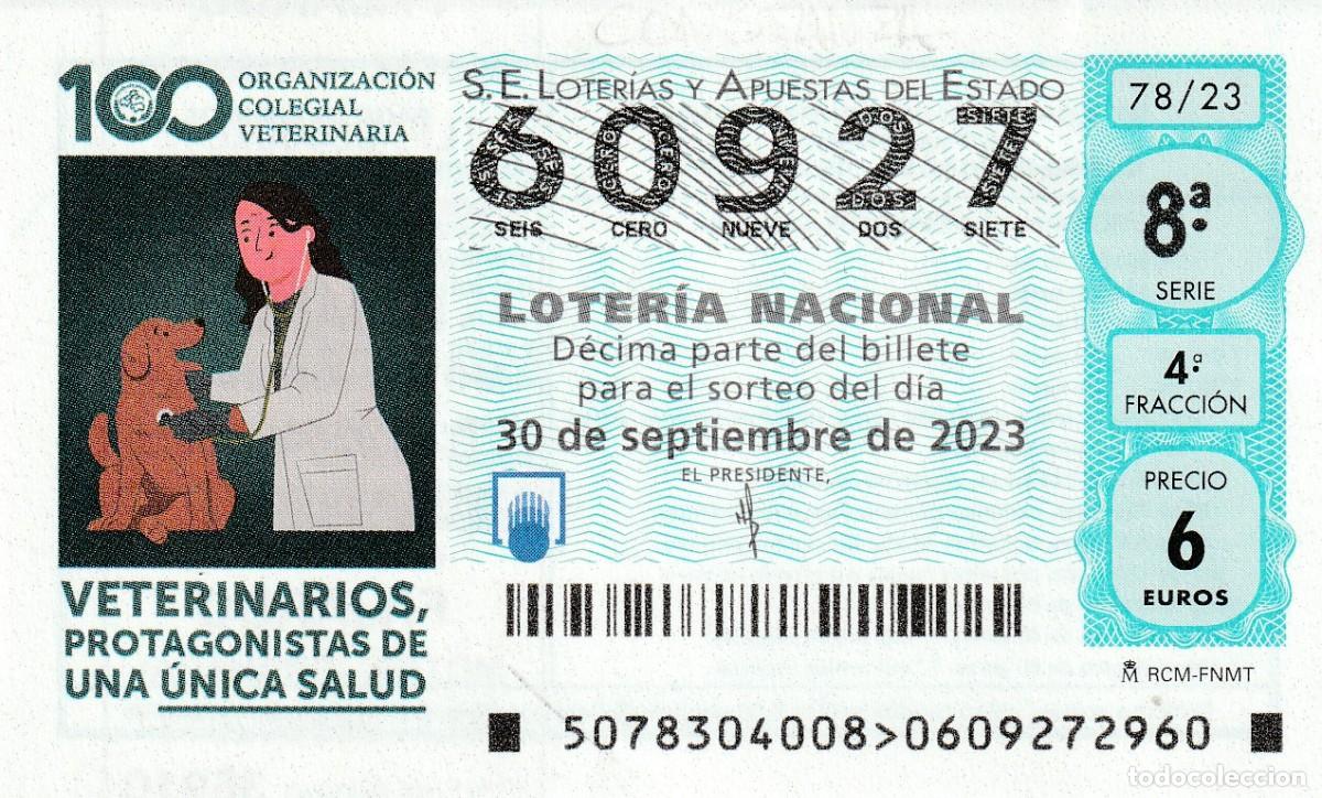 Lotaria Nacional: 1 DECIMO LOTERIA SABADO - 30 SEPTIEMBRE 2023 - 78/23 - VETERINARIOS PROTAGONISTAS DE UNA UNICA SALUD