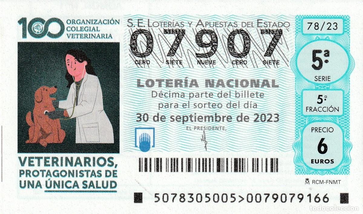 Lotaria Nacional: 1 DECIMO LOTERIA SABADO - 30 SEPTIEMBRE 2023 - 78/23 - VETERINARIOS PROTAGONISTAS DE UNA UNICA SALUD