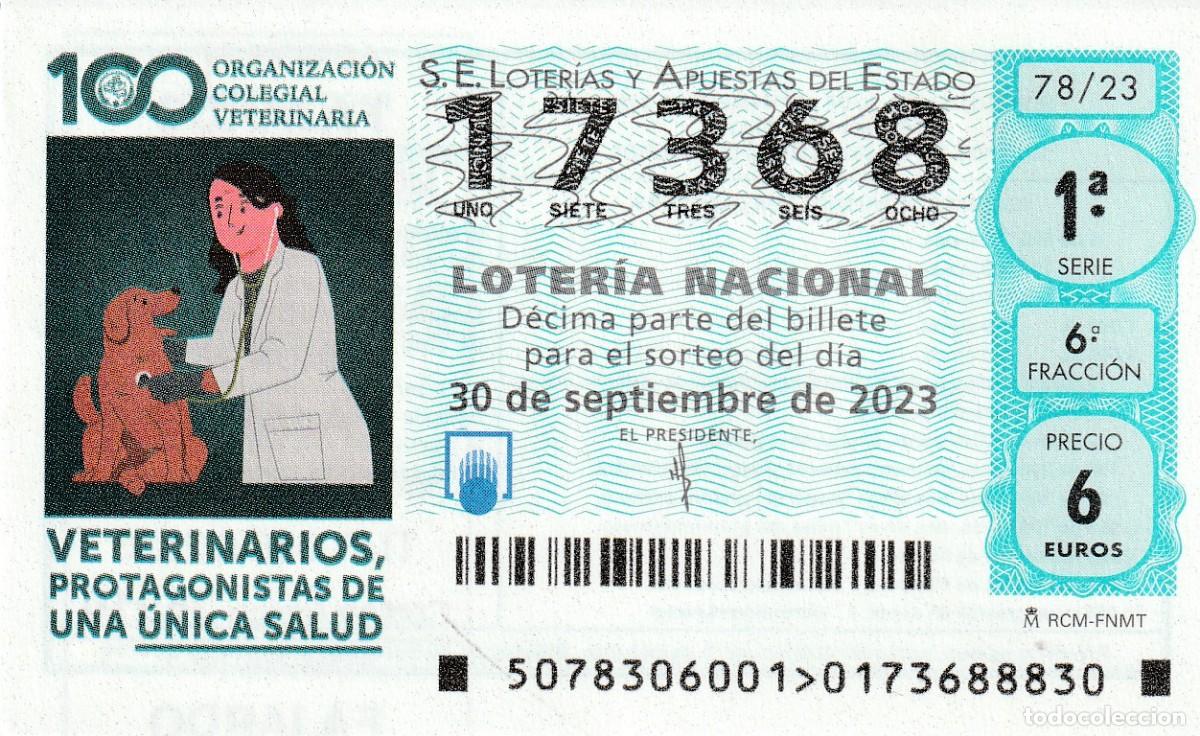 Lotaria Nacional: 1 DECIMO LOTERIA SABADO - 30 SEPTIEMBRE 2023 - 78/23 - VETERINARIOS PROTAGONISTAS DE UNA UNICA SALUD