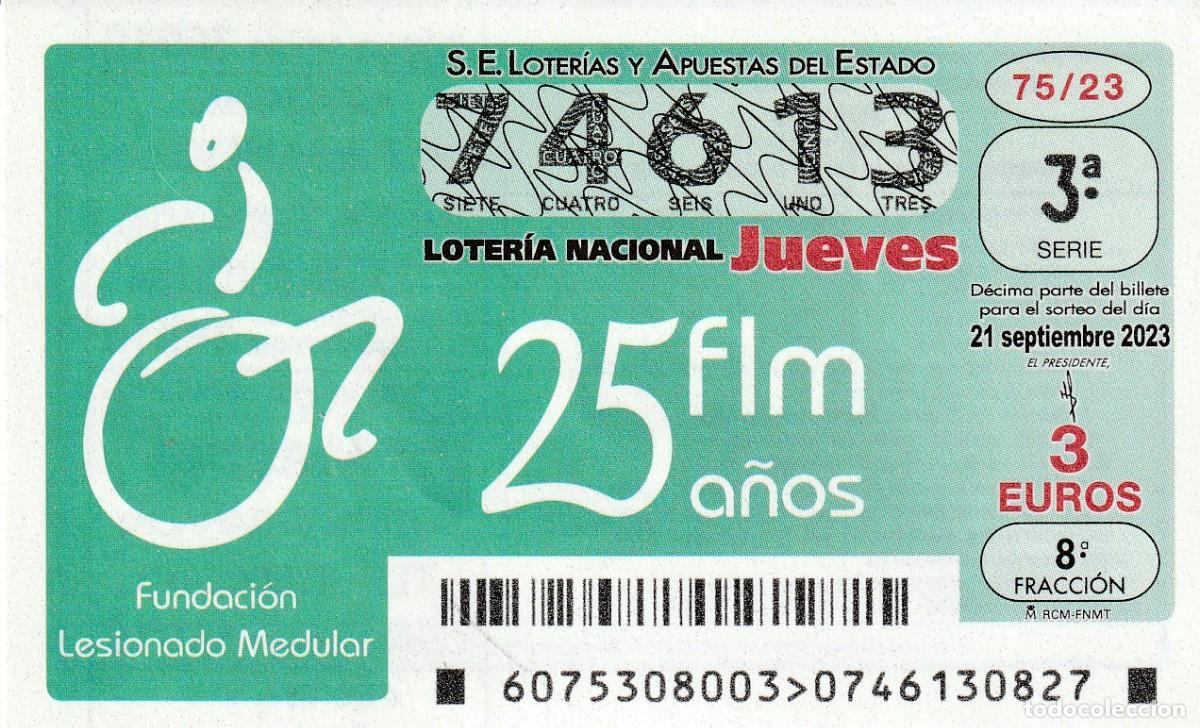 Lotaria Nacional: 1 DECIMO LOTERIA NACIONAL JUEVES 21 SEPTIEMBRE 2023 75/23 FUNDACION LESIONADO MEDULAR