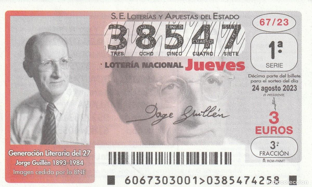 Lotaria Nacional: 1 DECIMO LOTERIA NACIONAL JUEVES 24 AGOSTO 2023 67/23 GENERACION DEL 27 - JORGE GUILLEN