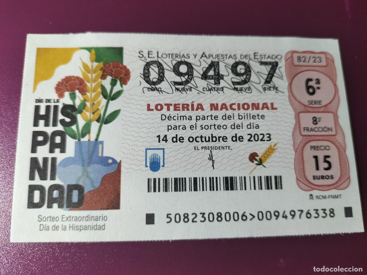 Lotaria Nacional: 1 DECIMO LOTERIA S&Aacute;BADO - 14 OCTUBRE 2023 - 82/23 - DIA DE LA HISPANIDAD SORTEO EXTRAORDINARIO