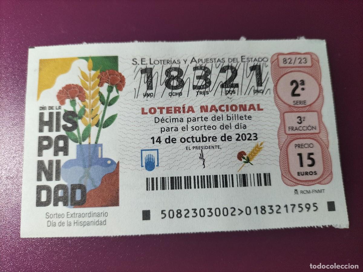 Lotaria Nacional: 1 DECIMO LOTERIA S&Aacute;BADO - 14 OCTUBRE 2023 - 82/23 - DIA DE LA HISPANIDAD SORTEO EXTRAORDINARIO