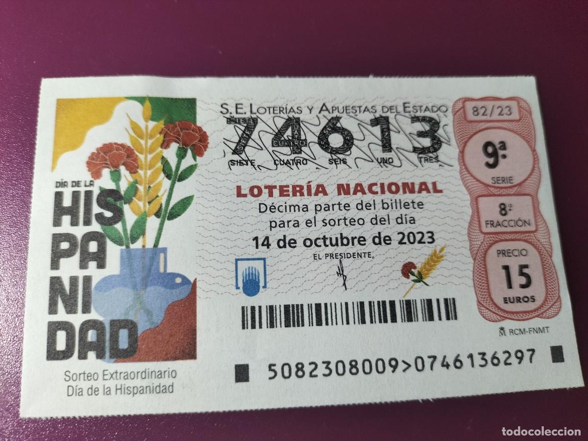 Lotaria Nacional: 1 DECIMO LOTERIA S&Aacute;BADO - 14 OCTUBRE 2023 - 82/23 - DIA DE LA HISPANIDAD SORTEO EXTRAORDINARIO