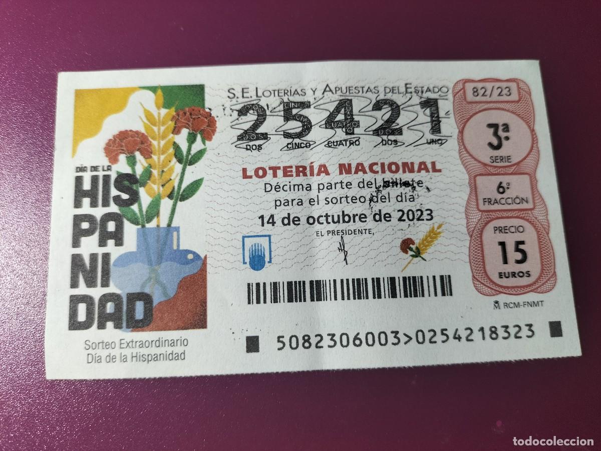 Lotaria Nacional: 1 DECIMO LOTERIA S&Aacute;BADO - 14 OCTUBRE 2023 - 82/23 - DIA DE LA HISPANIDAD SORTEO EXTRAORDINARIO