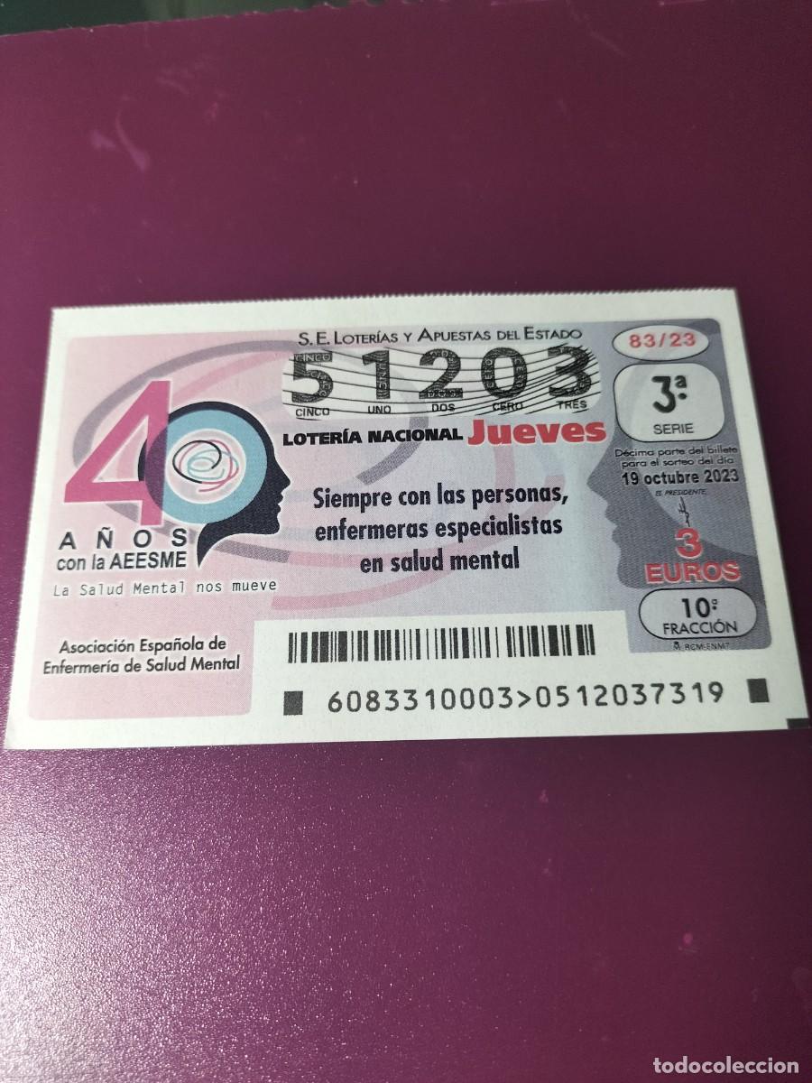 Lotaria Nacional: 1 DECIMO LOTERIA JUEVES - 19 OCTUBRE 2023 - 83/23 - 40 A&Ntilde;OS CON LA AEESME SALUD MENTAL