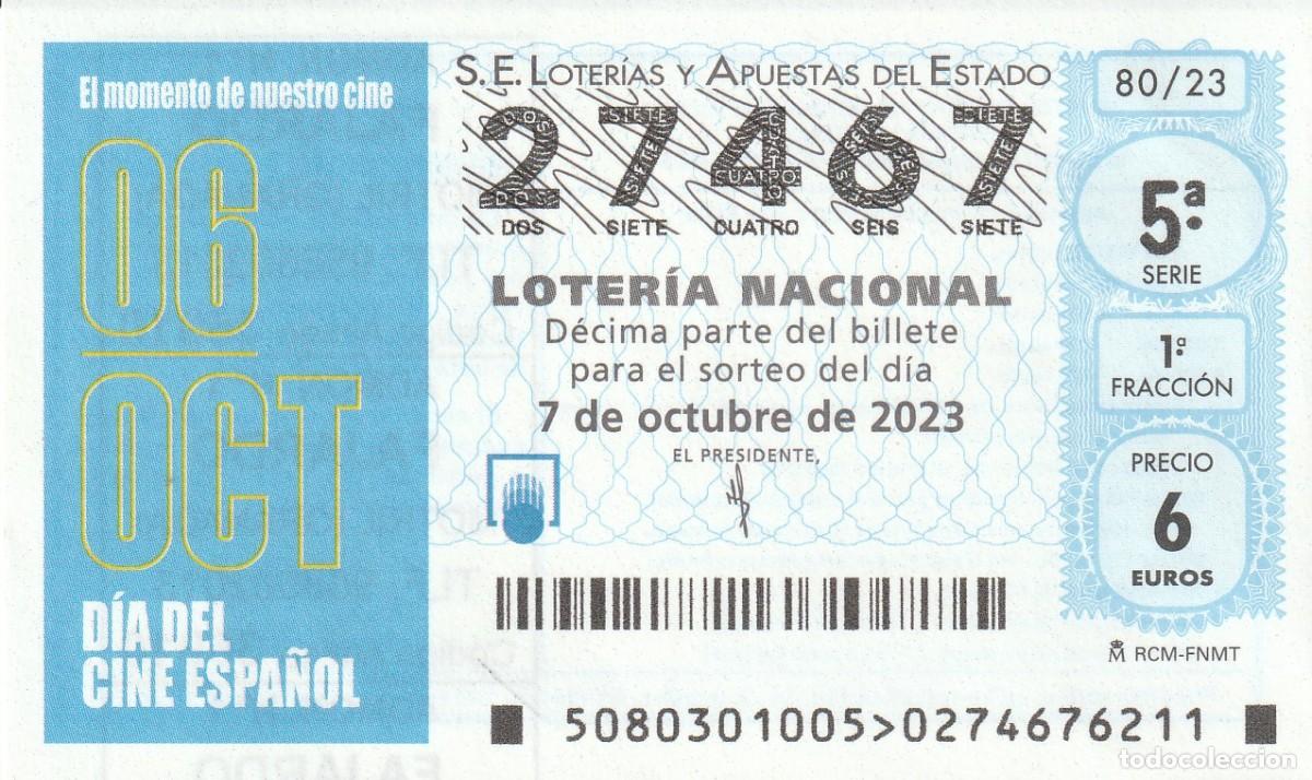 National Spanish Lottery: 1 DECIMO LOTERIA SABADO - 7 OCTUBRE 2023 - 80/23 - DIA DEL CINE ESPA&Ntilde;OL