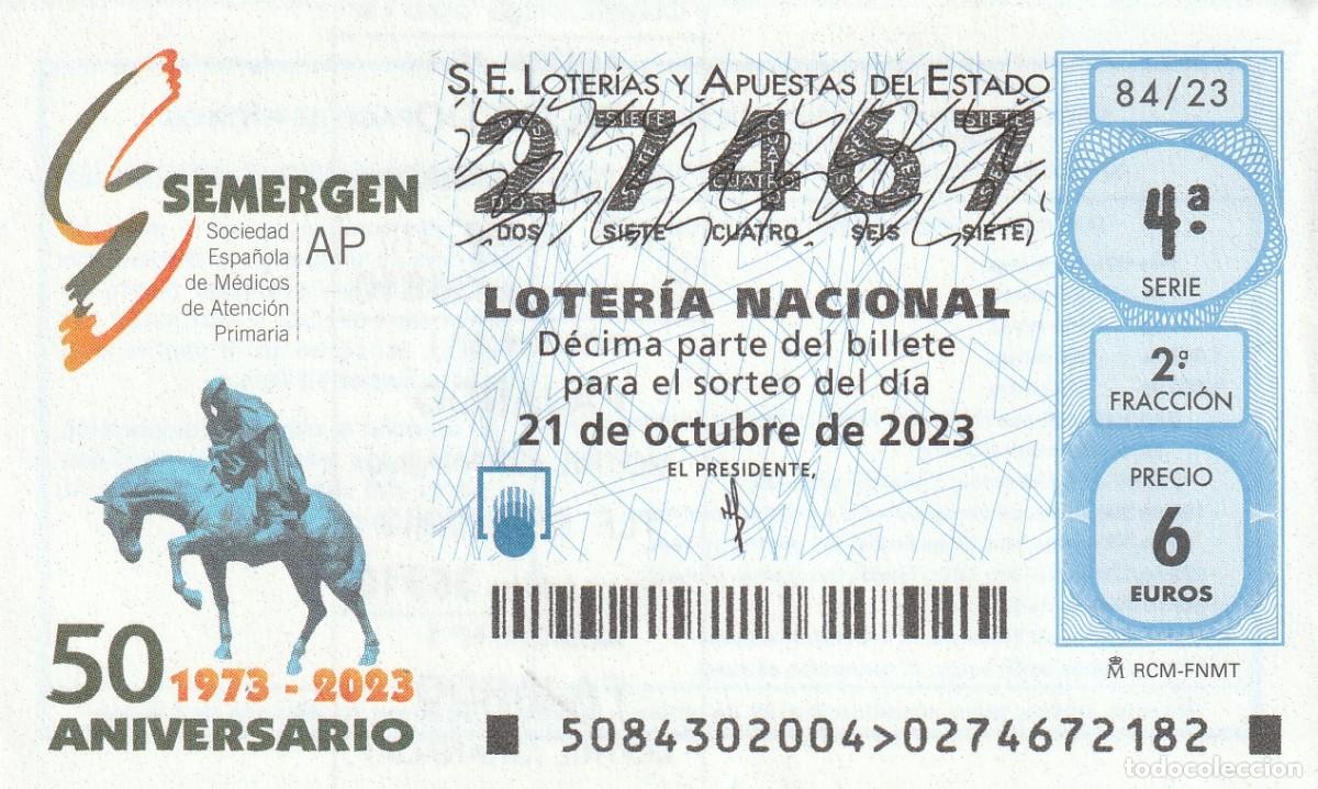 National Spanish Lottery: 1 DECIMO LOTERIA SABADO - 21 OCTUBRE 2023 - 84/23 - SEMERGEN S. ESPA&Ntilde;OLA MEDICOS ATENCI&Oacute;N PRIMARIA