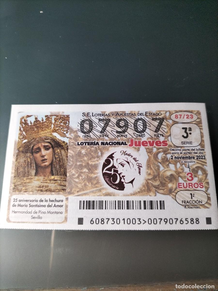 National Spanish Lottery: 1 DECIMO LOTERIA NACIONAL JUEVES - 2 NOVIEMBRE 2023 - 87/23 - PINO MONTANO SEVILLA MARIA STMA AMOR