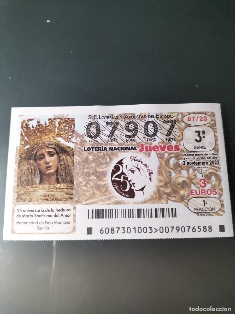 National Spanish Lottery: 1 DECIMO LOTERIA NACIONAL JUEVES - 2 NOVIEMBRE 2023 - 87/23 - PINO MONTANO SEVILLA MARIA STMA AMOR