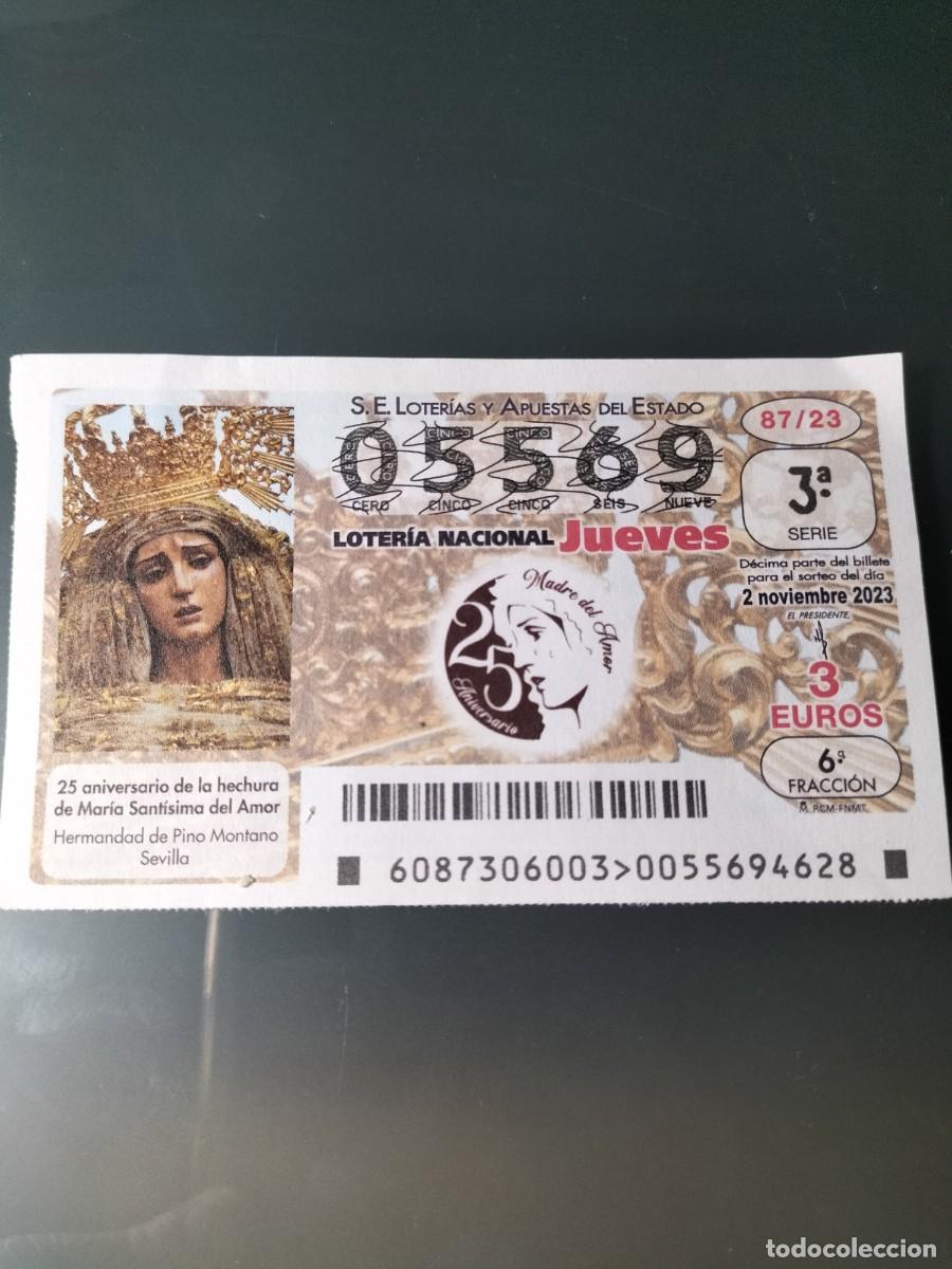 Lotaria Nacional: 1 DECIMO LOTERIA NACIONAL JUEVES - 2 NOVIEMBRE 2023 - 87/23 - PINO MONTANO SEVILLA MARIA STMA AMOR