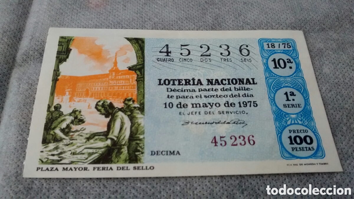 National Spanish Lottery: DECIMO DE LA LOTERIA NACIONAL. SORTEO 10 MAYO 1975 18/75 PLAZA MAYOR. FERIA DEL SELLO