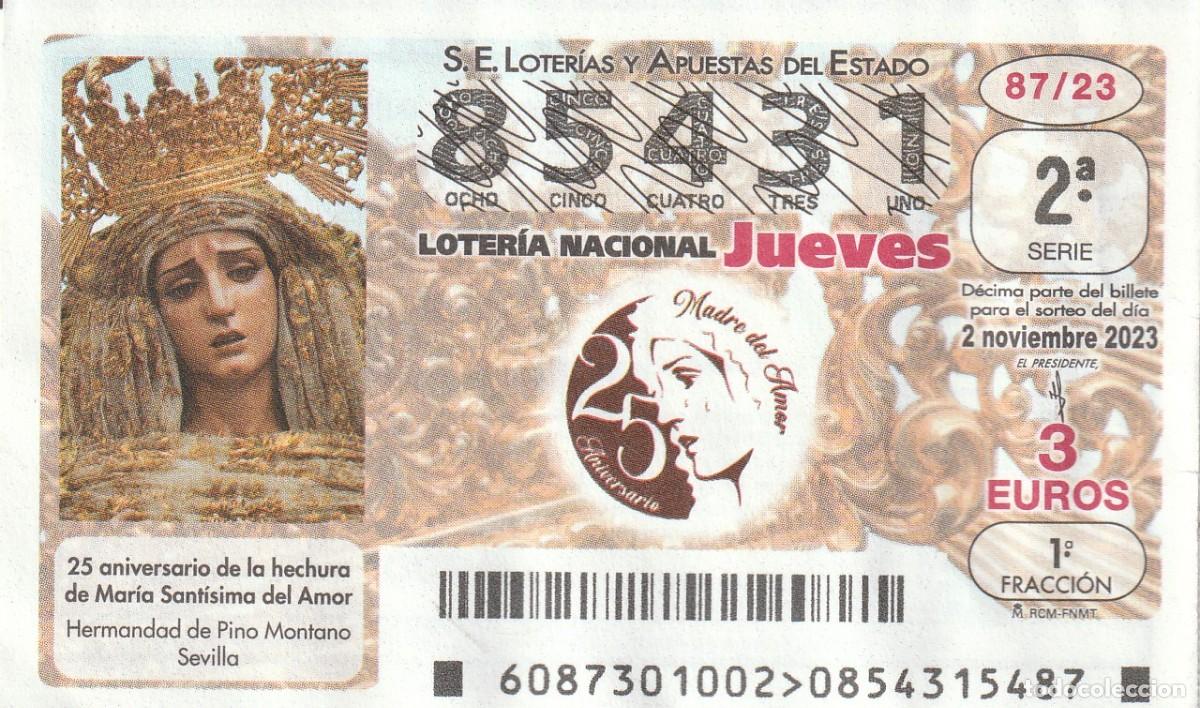 Lotaria Nacional: 1 DECIMO LOTERIA NACIONAL JUEVES - 2 NOVIEMBRE 2023 - 87/23 - PINO MONTANO SEVILLA MARIA STMA AMOR