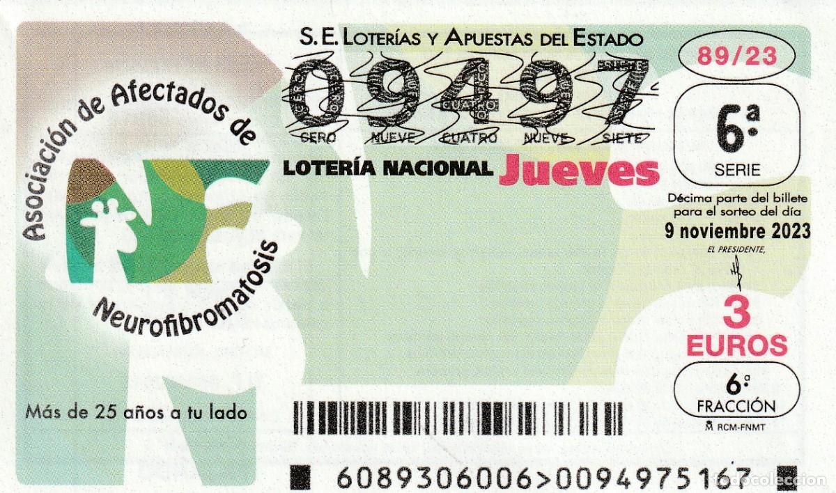 Lotaria Nacional: 1 DECIMO LOTERIA NACIONAL JUEVES - 9 NOVIEMBRE 2023 - 89/23 - ASOCIACION AFECTADOS NEUROFIBROMATOSIS
