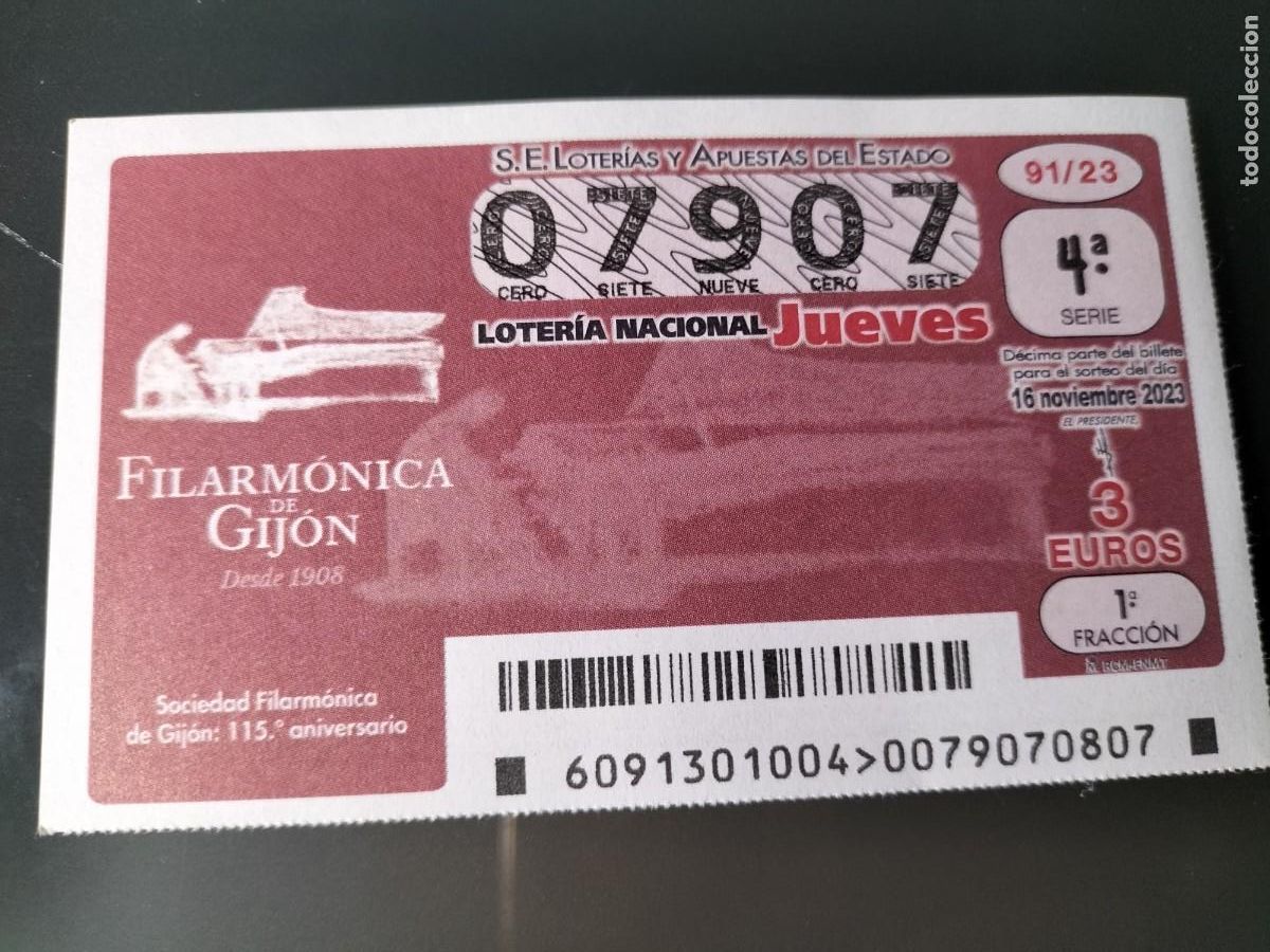 Lotaria Nacional: 1 DECIMO LOTERIA NACIONAL JUEVES - 16 NOVIEMBRE 2023 - 91/23 - FILARMONICA DE GIJON 115&ordm; ANIVERSARIO