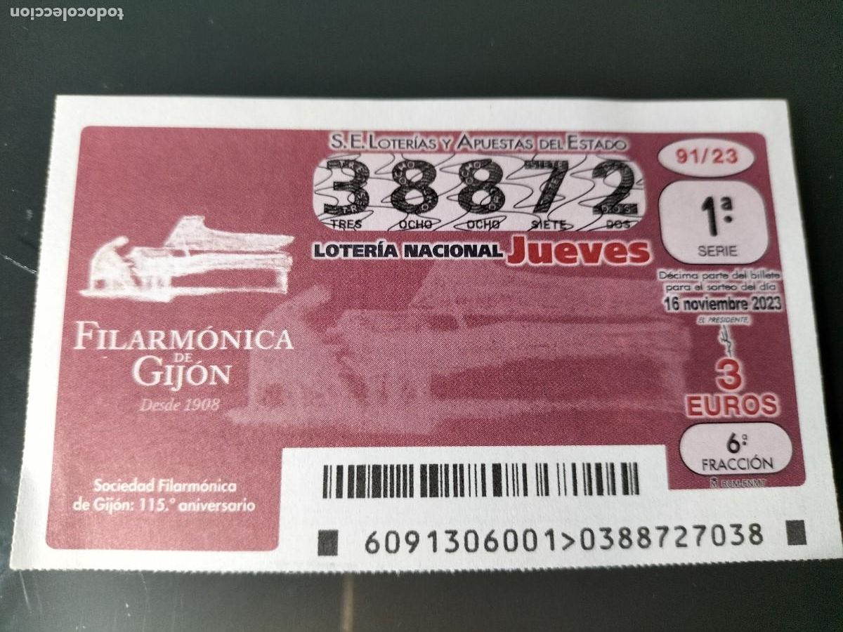 Lotaria Nacional: 1 DECIMO LOTERIA NACIONAL JUEVES - 16 NOVIEMBRE 2023 - 91/23 - FILARMONICA DE GIJON 115&ordm; ANIVERSARIO