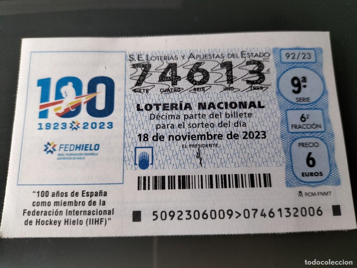 Lotaria Nacional: 1 DECIMO LOTERIA NACIONAL SABADO 18 NOVIEMBRE 2023 92/23 HOCKEY HIELO (IIHF 100 ANIV ESPA&Ntilde;A FEDHIELO