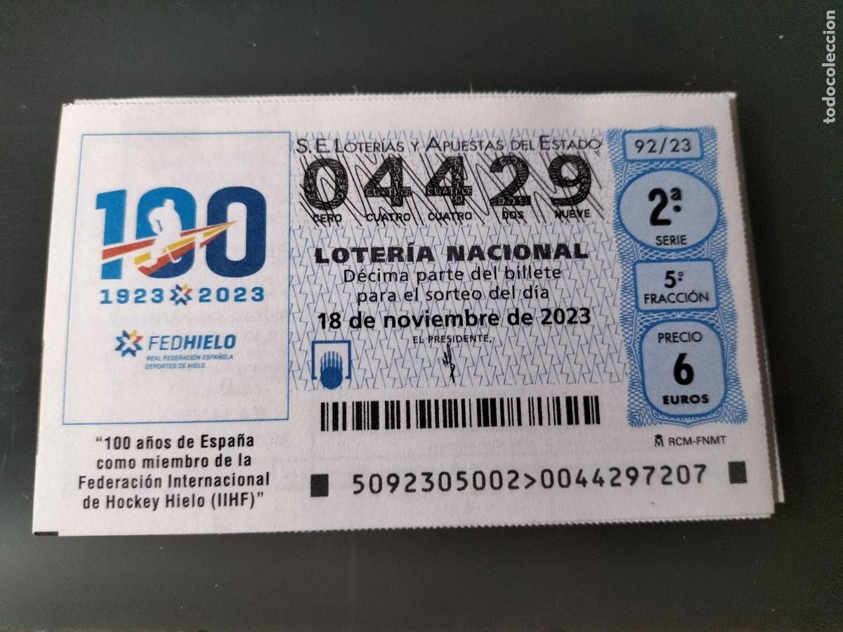 Lotaria Nacional: 1 DECIMO LOTERIA NACIONAL SABADO 18 NOVIEMBRE 2023 92/23 HOCKEY HIELO (IIHF 100 ANIV ESPA&Ntilde;A FEDHIELO