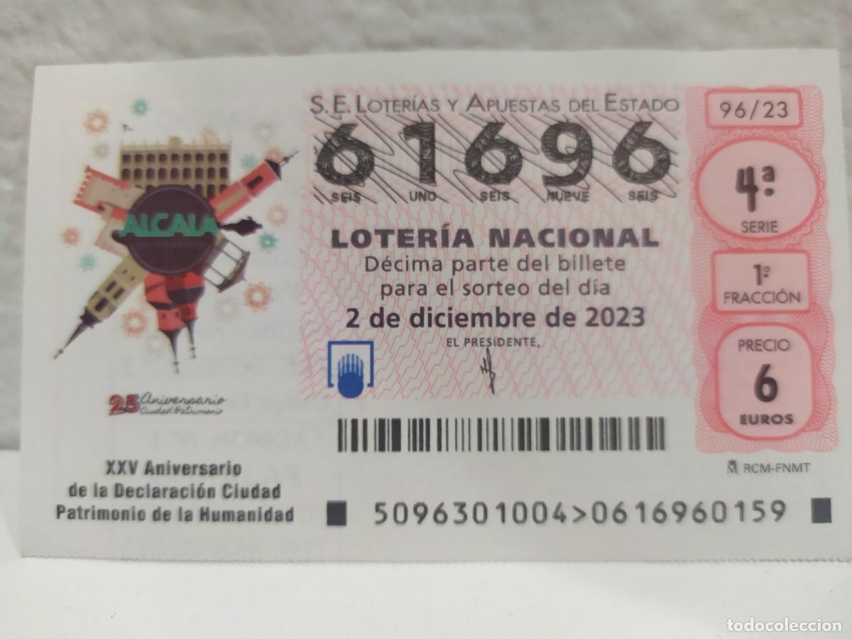 Lotaria Nacional: 1 DECIMO LOTERIA NACIONAL SABADO 2 DICIEMBRE 2023 96/23 ALCALA DE HENARES ( CIUDAD PATRIMONIO HUMANI