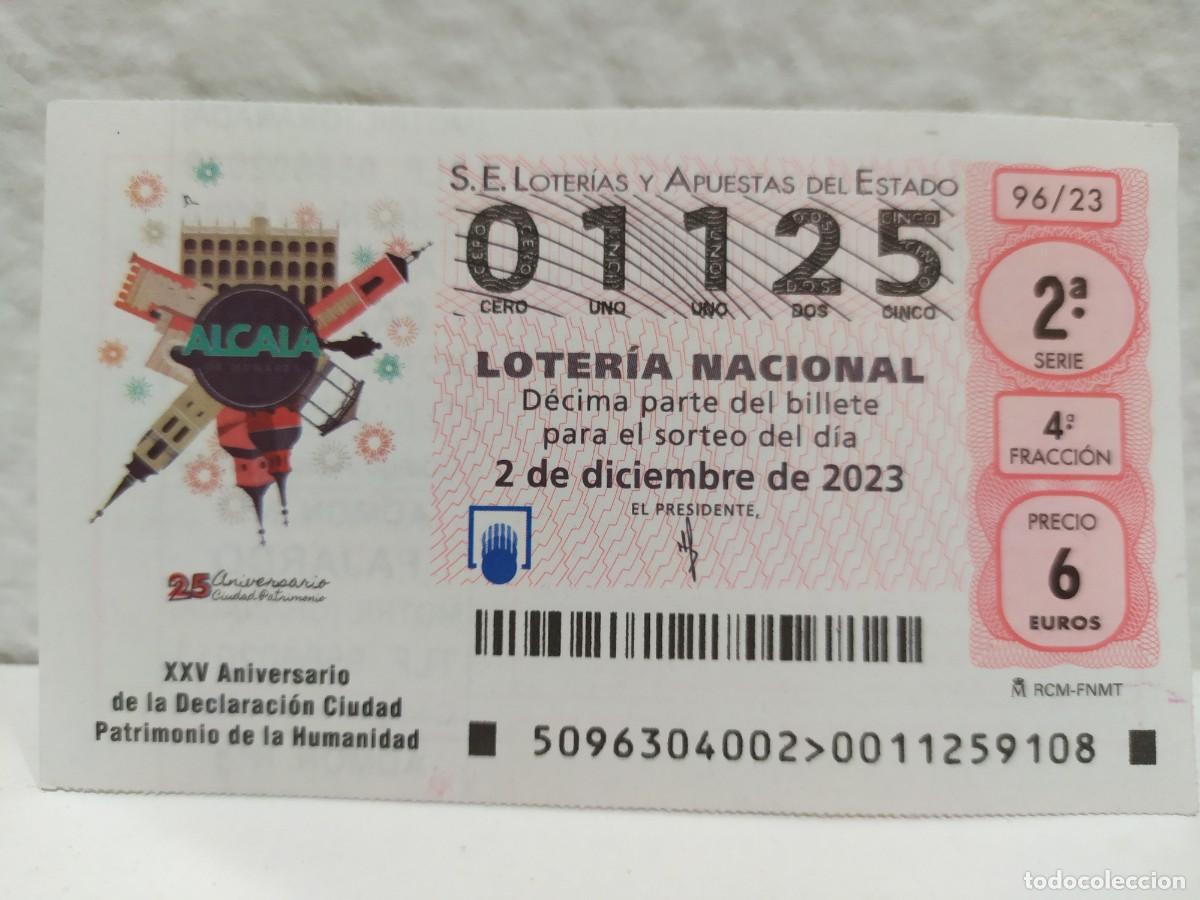 Lotaria Nacional: 1 DECIMO LOTERIA NACIONAL SABADO 2 DICIEMBRE 2023 96/23 ALCALA DE HENARES ( CIUDAD PATRIMONIO HUMANI