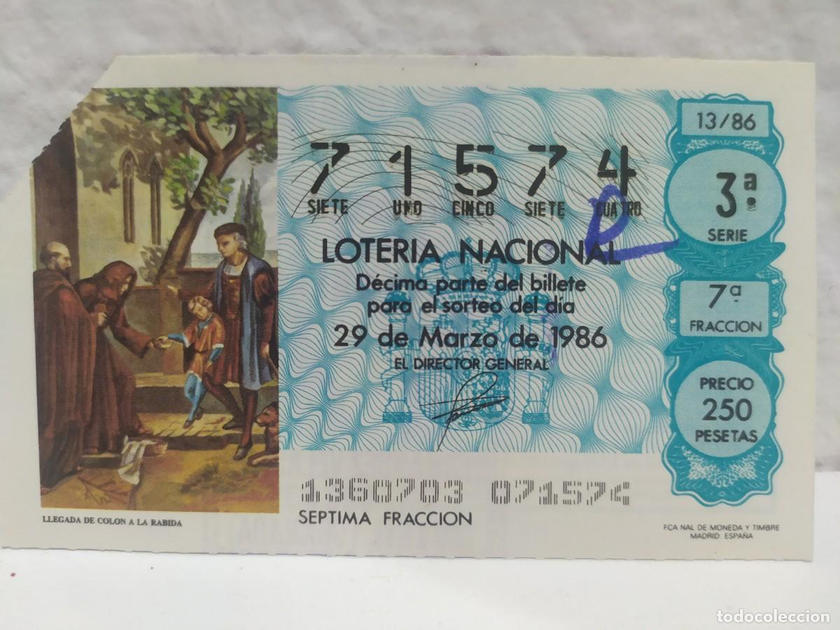 Lotaria Nacional: 1 DECIMO LOTERIA SABADO 29 MARZO 1986 13/86 DECIMO PREMIADO CON REINTEGRO ( LA RABIDA HUELVA - COLON